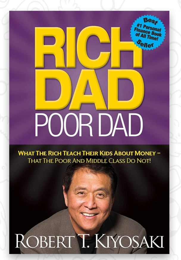 Rich Dad Poor Dad By Robert Kiyosaki