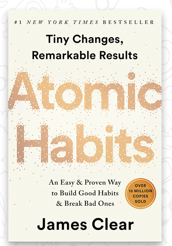 Atomic Habits by james clear